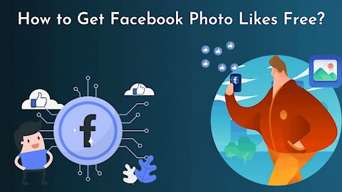 How to Get Facebook Photo Likes Free?