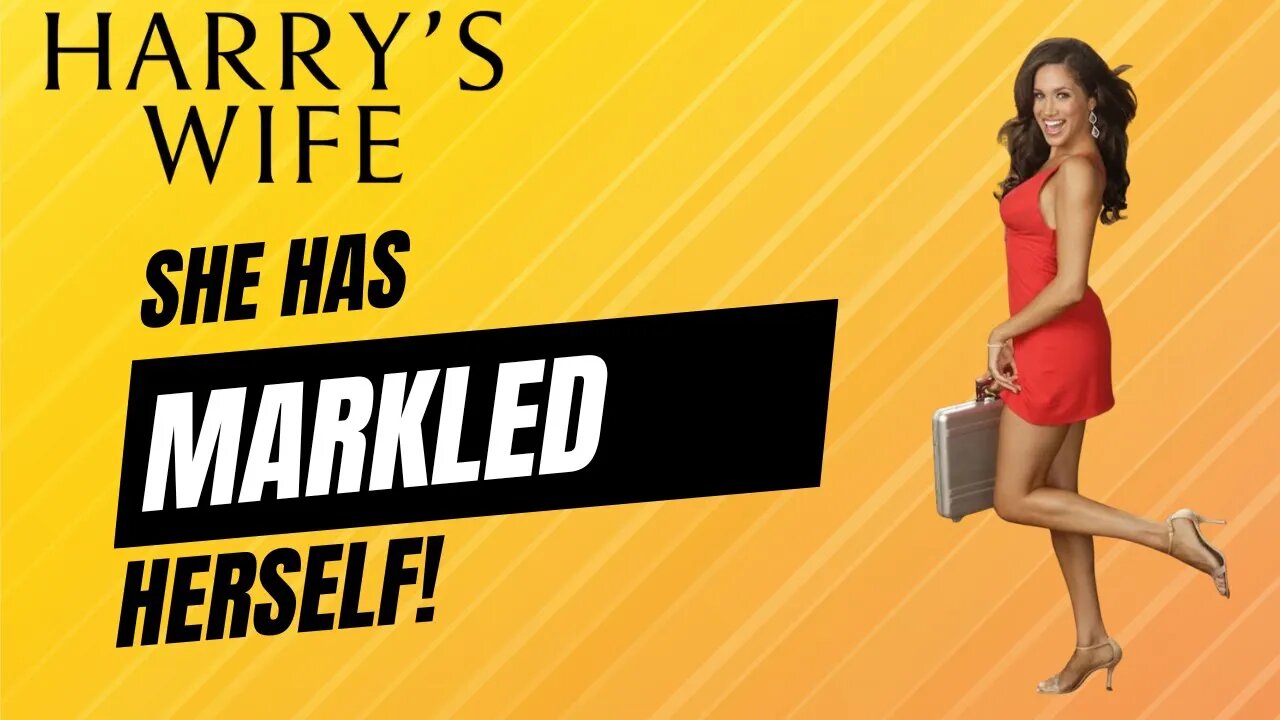 She Has Markled Herself (Meghan Markle)
