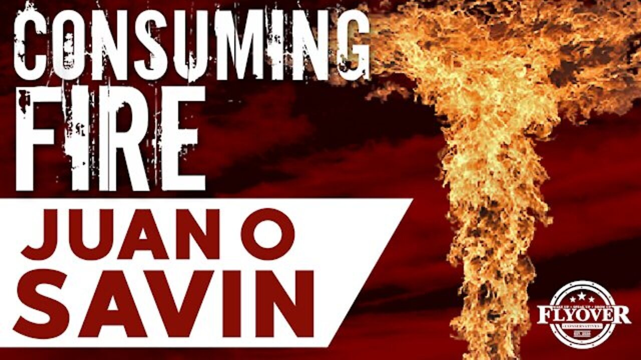 Juan O Savin HUGE 8.28.23 - Consuming Fire!!!