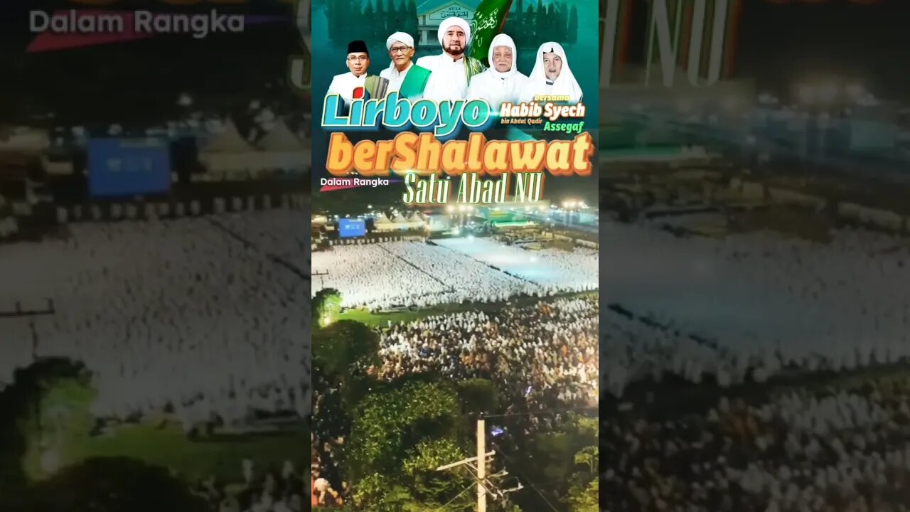 Lirboyo Bersholawat Bersama Habib Syech dalam Rangka Satu Abad NU