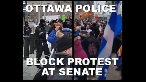 Ottawa Police Setup Blockade to Stop Protestors Delivering Signatures on a MOU to Senate |Dec10 2021