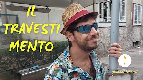 Gli Irriverenti - IL TRAVESTIMENTO