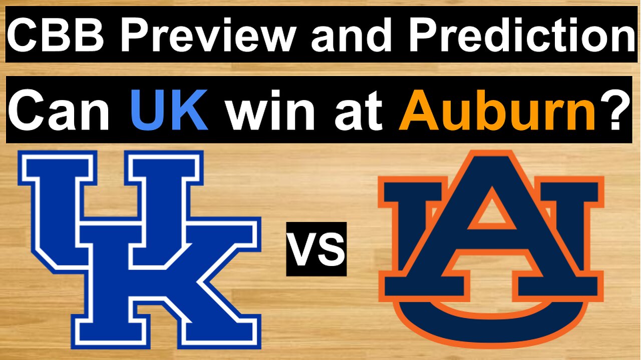 Kentucky vs Auburn Basketball Prediction/Will Kentucky win at Auburn? #cbb