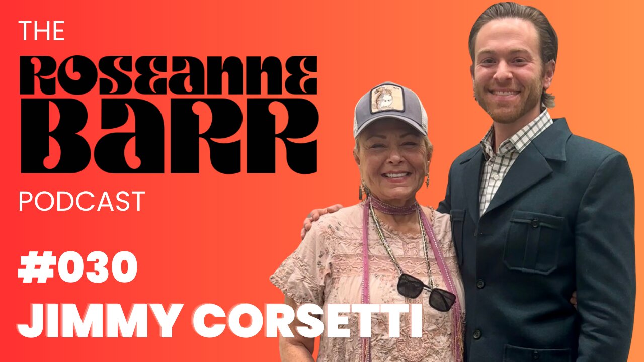 Why are the world's elites building bunkers? With Jimmy Corsetti | The Roseanne Barr Podcast #30