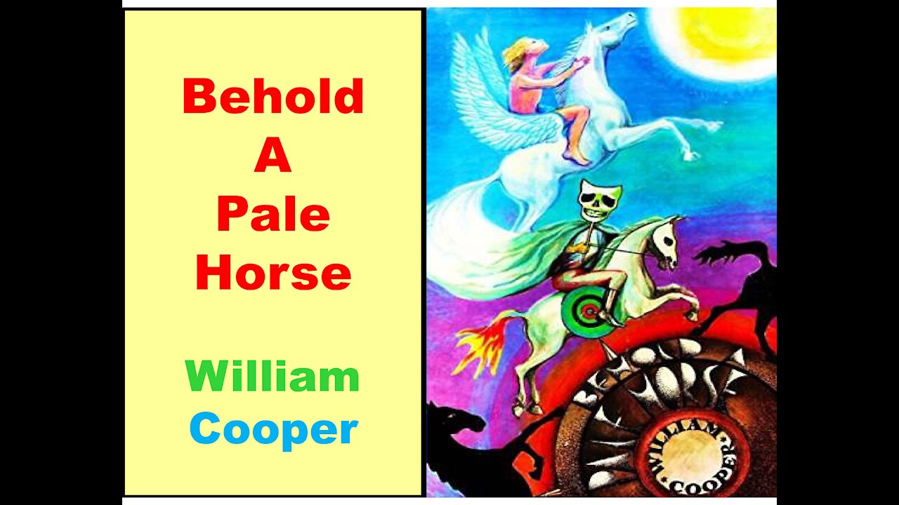 Behold A Pale Horse - Chapter 12 - Part 3 - William Cooper