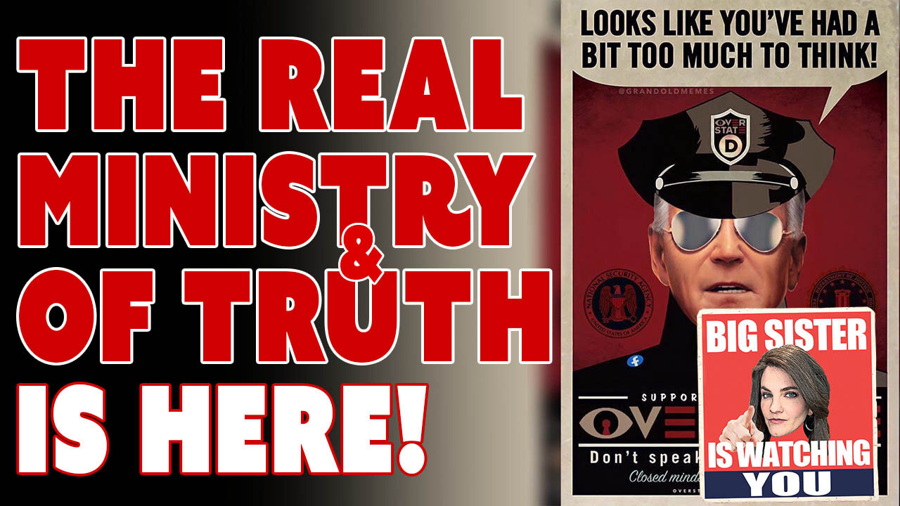 Biden's "Disinformation" Board IS The Ministry of Truth