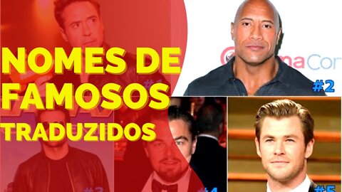 Top10 - Nomes de FAMOSOS TRADUZIDOS em PORTUGUÊS