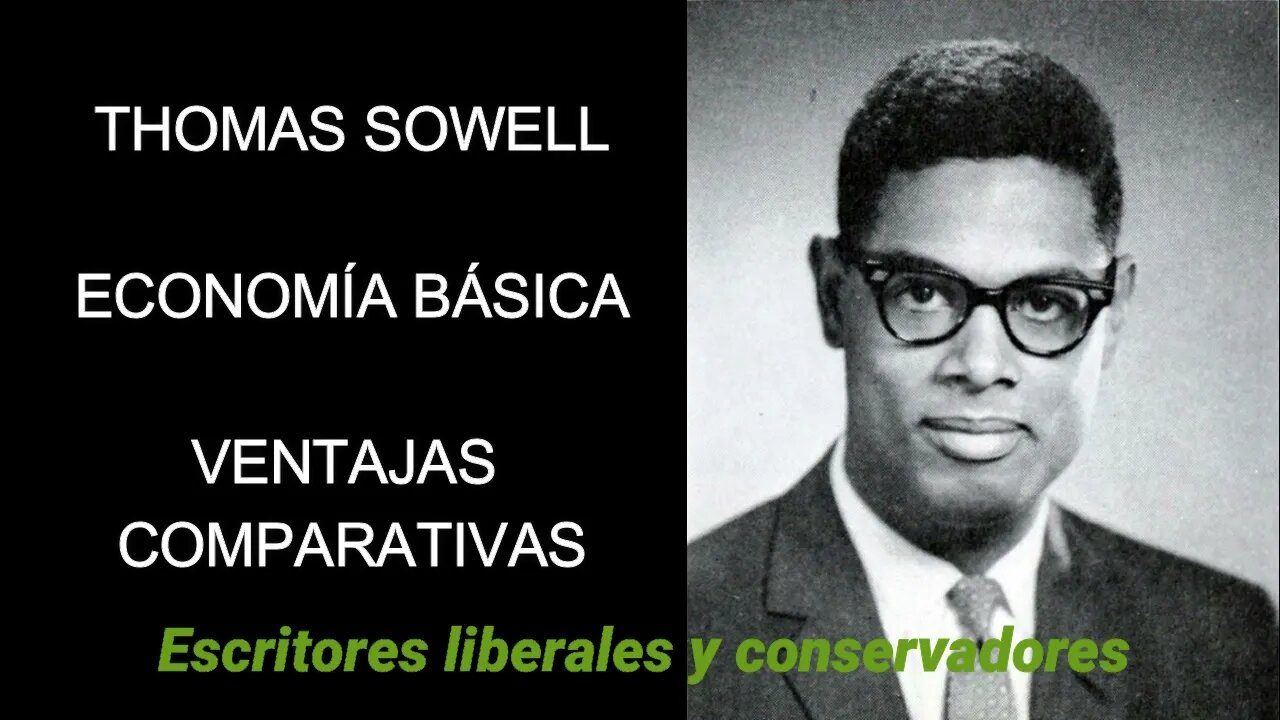 Thomas Sowell - Ventajas comparativas