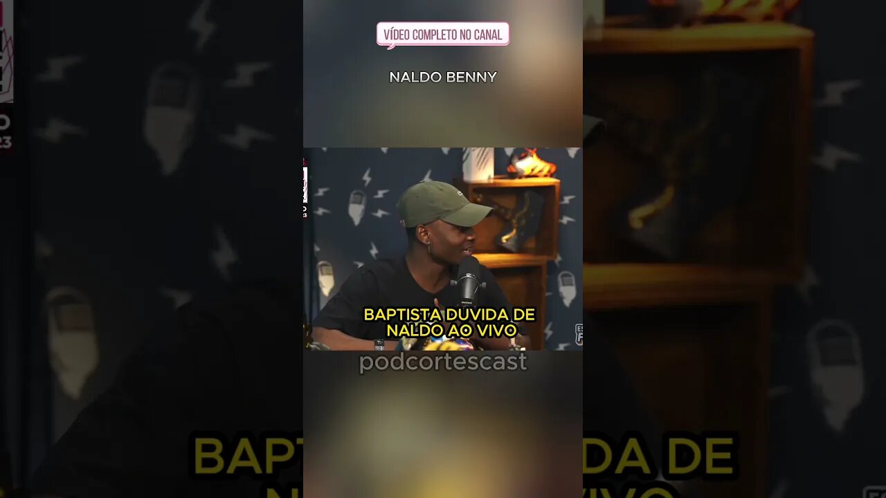 BAPTISTA DUVIDA DE NALDO AO VIVO #naldobenny #popó #funkbrasil #funkbrasileiro #podcast