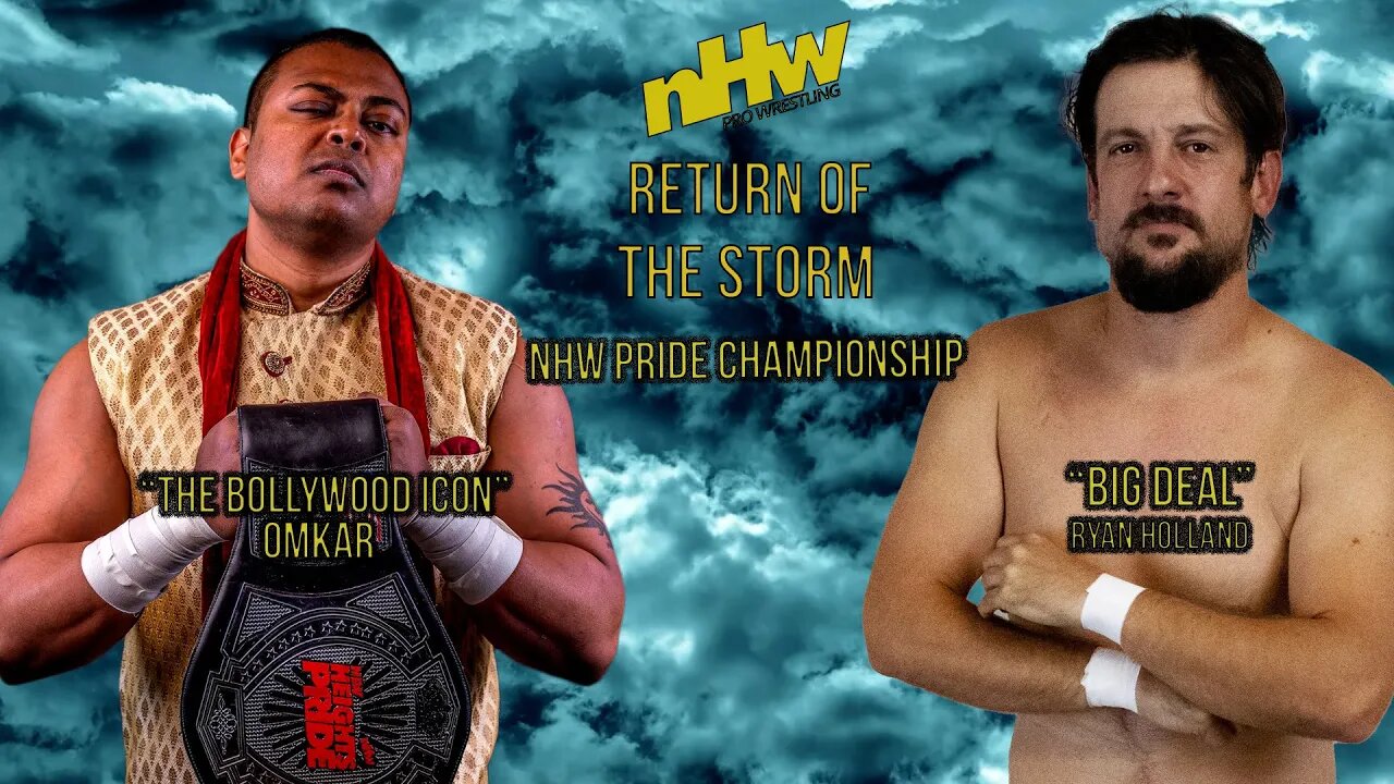 NHW Pride Championship Omkar Vs Ryan Holland NHW Return of the Storm