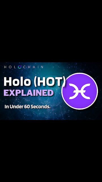 What is Holo (HOT)? | Holochain Crypto Explained in Under 60 Seconds