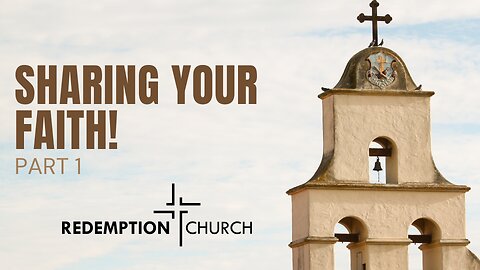 Sharing your faith! Part 1