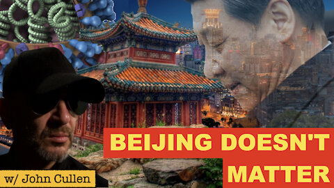 Beijing Doesn't Matter, Never Did, Never Will, Why Would It?