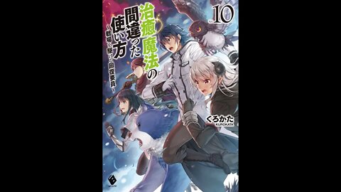 The Wrong Way to Use Healing Magic Volume 10