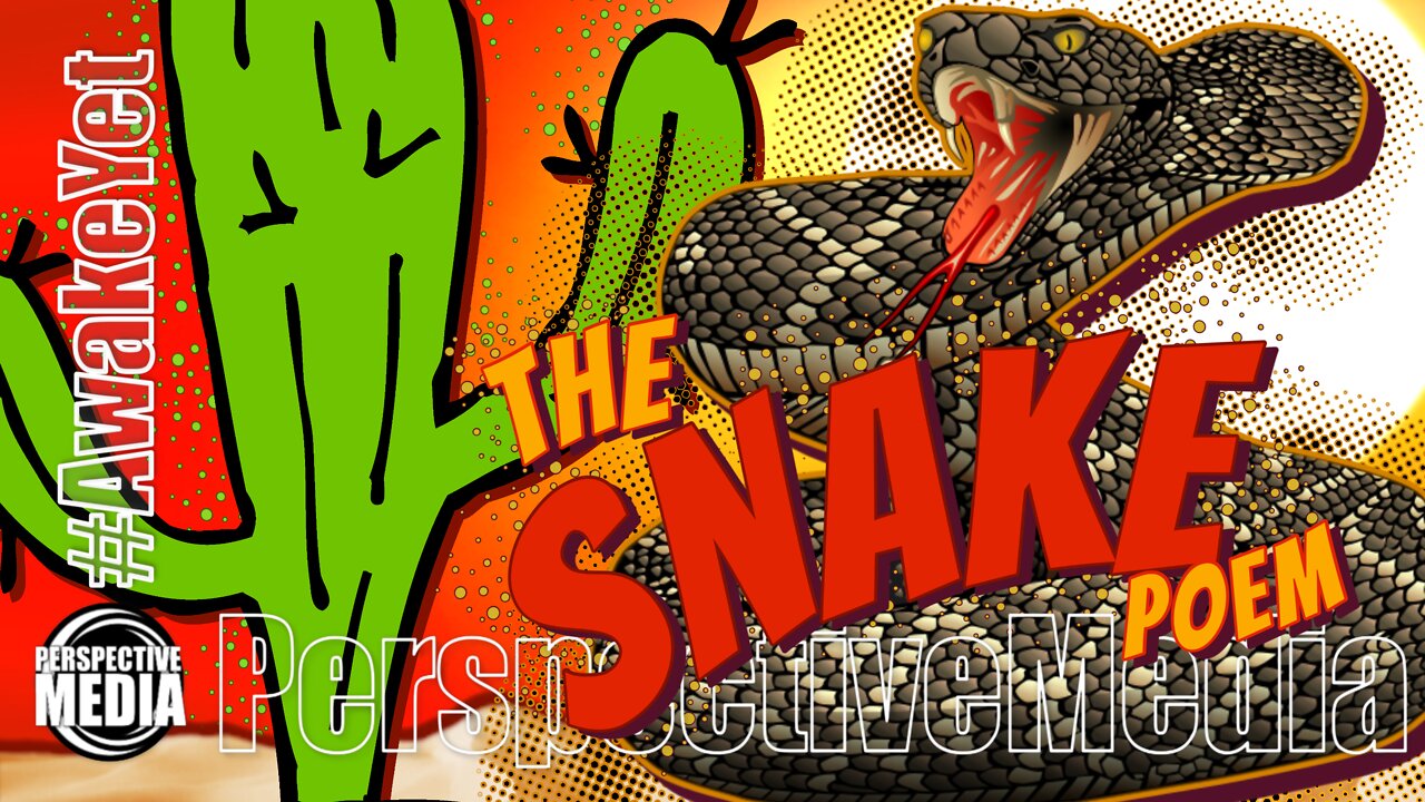 The SNAKE Poem #AwakeYet (ARCHIVE) 2020