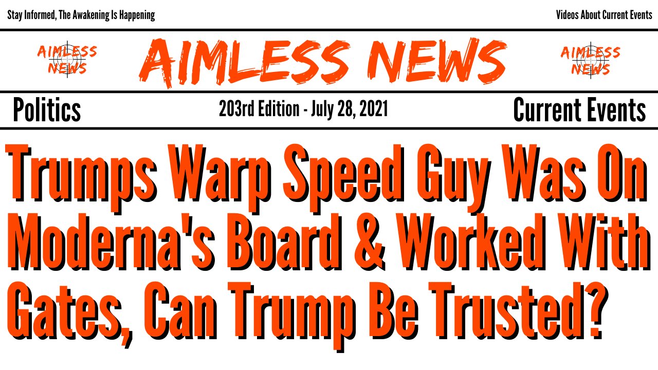 Trumps Warp Speed Guy Was On Moderna's Board & Worked With Gates, Can Trump Be Trusted?