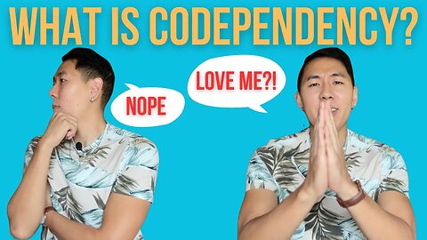 What Is Codependency?