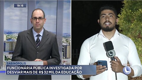 Sabinópolis: Funcionária Pública Investigada por Desviar mais de R$ 32 Mil da Educação.