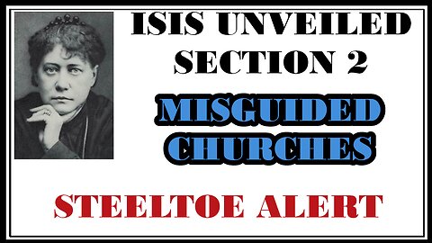 Esoterica: Questioning the Authority and Intention of the Church -Isis Unveiled