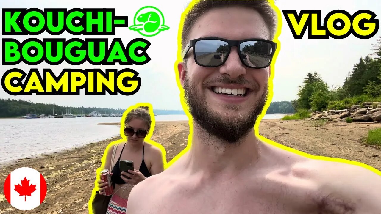 Kouchibouguac National Park Camping VLOG