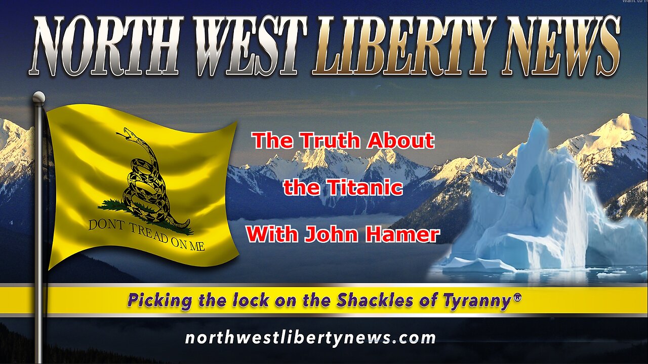 The Truth About the Titanic and Much More w/ John Hamer– Live 1.16.24