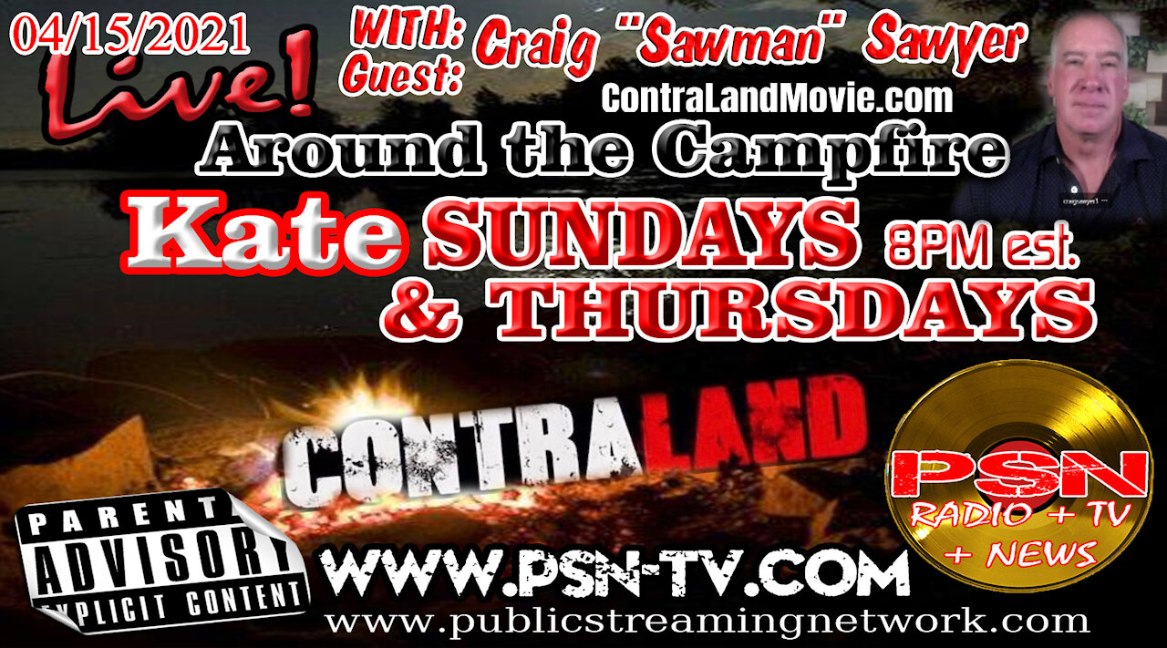 Around the Campfire With Kate! Guest Craig Sawman Sawyer