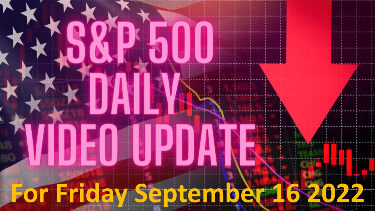 Daily Video Update for Friday September 16, 2022: Full Length