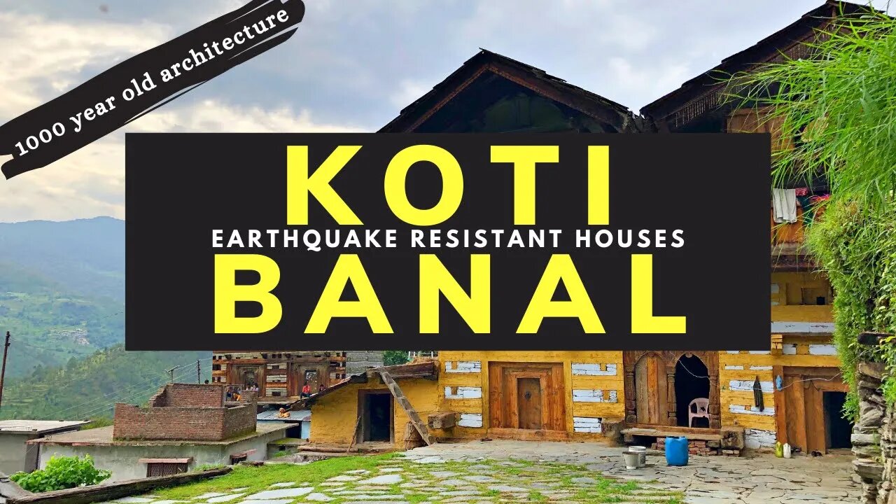 Documentary - Earthquake Resistant | 1000-year old architecture | Koti Banal | Uttarakhand