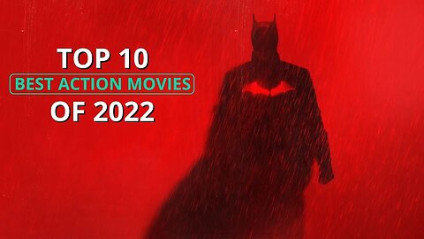 Top 10 Best Action Movies Of 2022 So Far