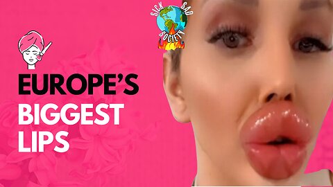 UK's Most Famous Mistress | Europe's 'Biggest Lips' & Other Nonsense