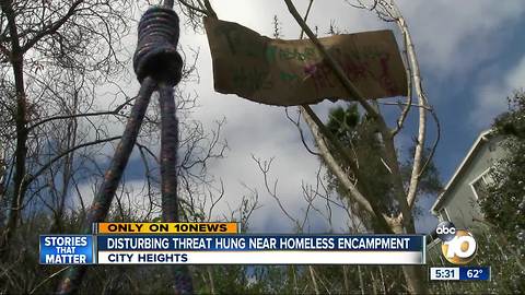 Disturbing threat hung near homeless encampment