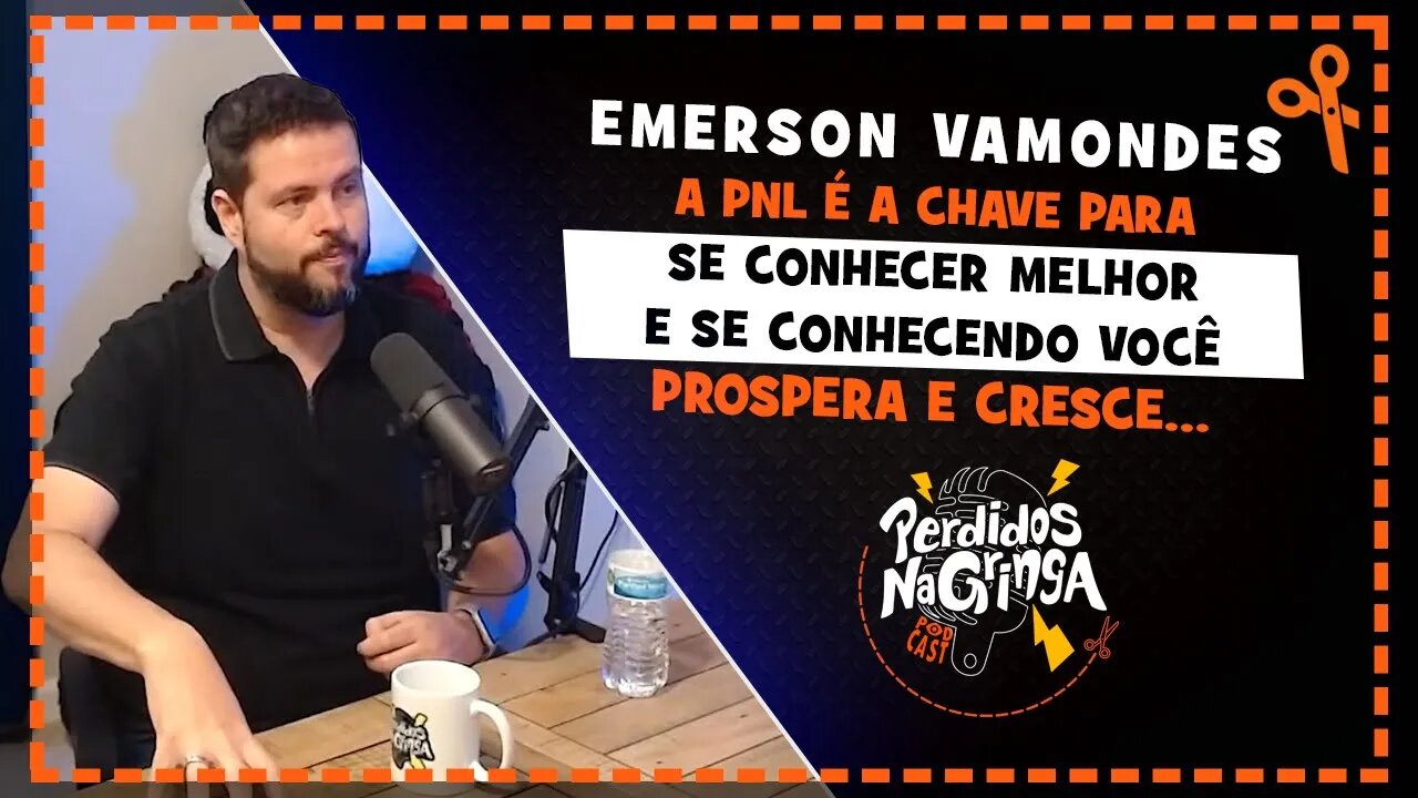 Emerson Vamondes - SAIBA como se CONHECER melhor | Cortes Perdidos Na Gringa PDC