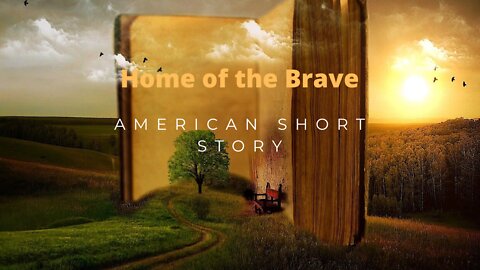 Home of the Brave - American Short Story