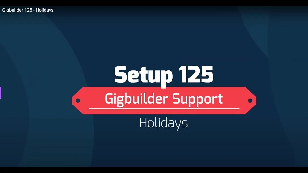 Gigbuilder 125 - Holidays