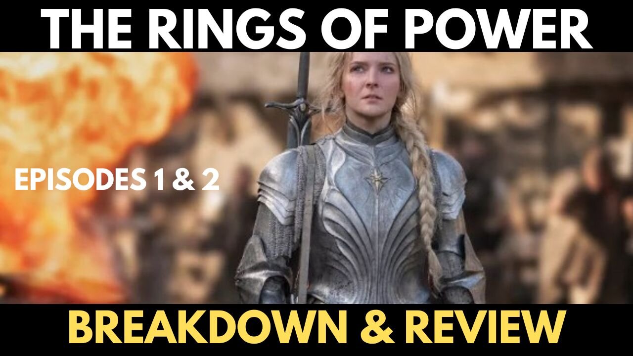 The Rings of Power - Episode 1 & 2 - Breakdown & Review