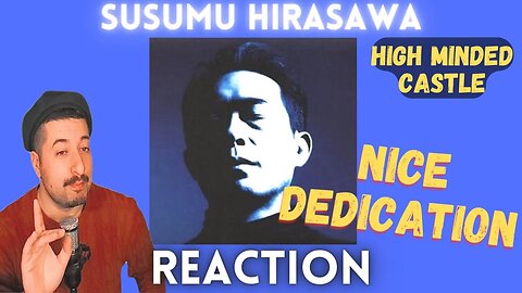 NICE DEDICATION - Susumu Hirasawa- High Minded Castle Reaction