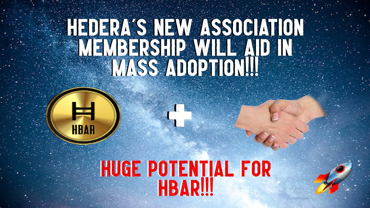 Hedera's New Association Membership Will AID IN MASS ADOPTION!!!