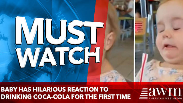 Baby has hilarious reaction to drinking Coca-Cola for the first time