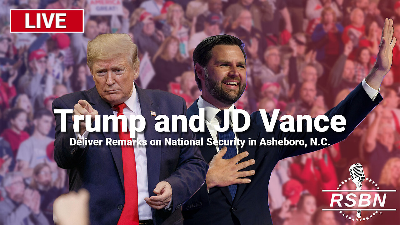 LIVE REPLAY: Trump and Vance Deliver Remarks on National Security in Asheboro, N.C. - 8/21/2024