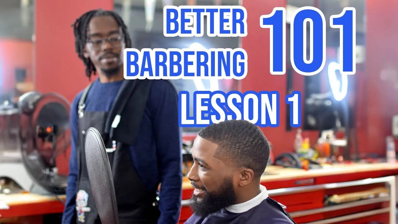 What is Better Barbering? | BB 101 Lesson 1/6