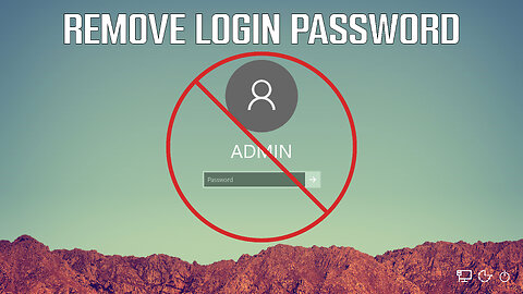 How to Remove Login Password from Your Windows