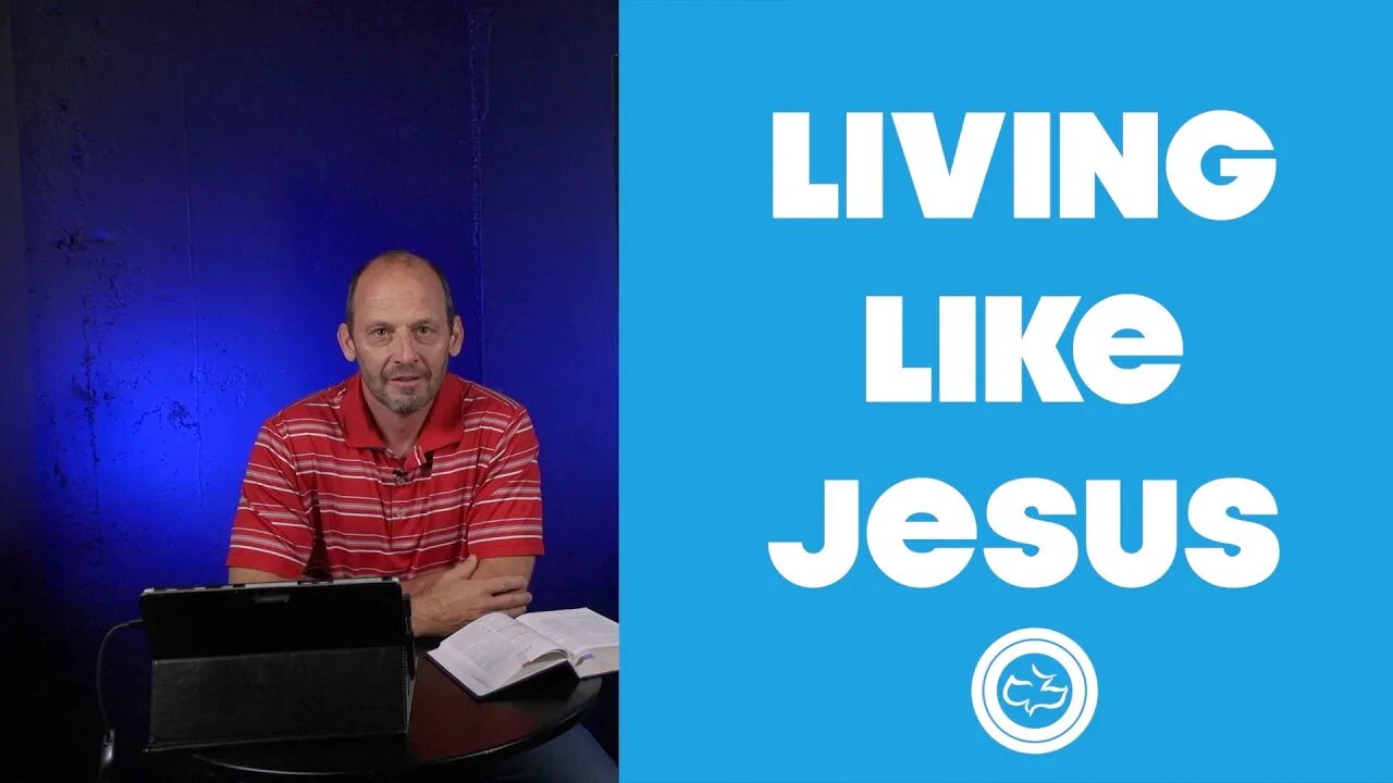 Living Like Jesus | Older Kids | Pastor Ken
