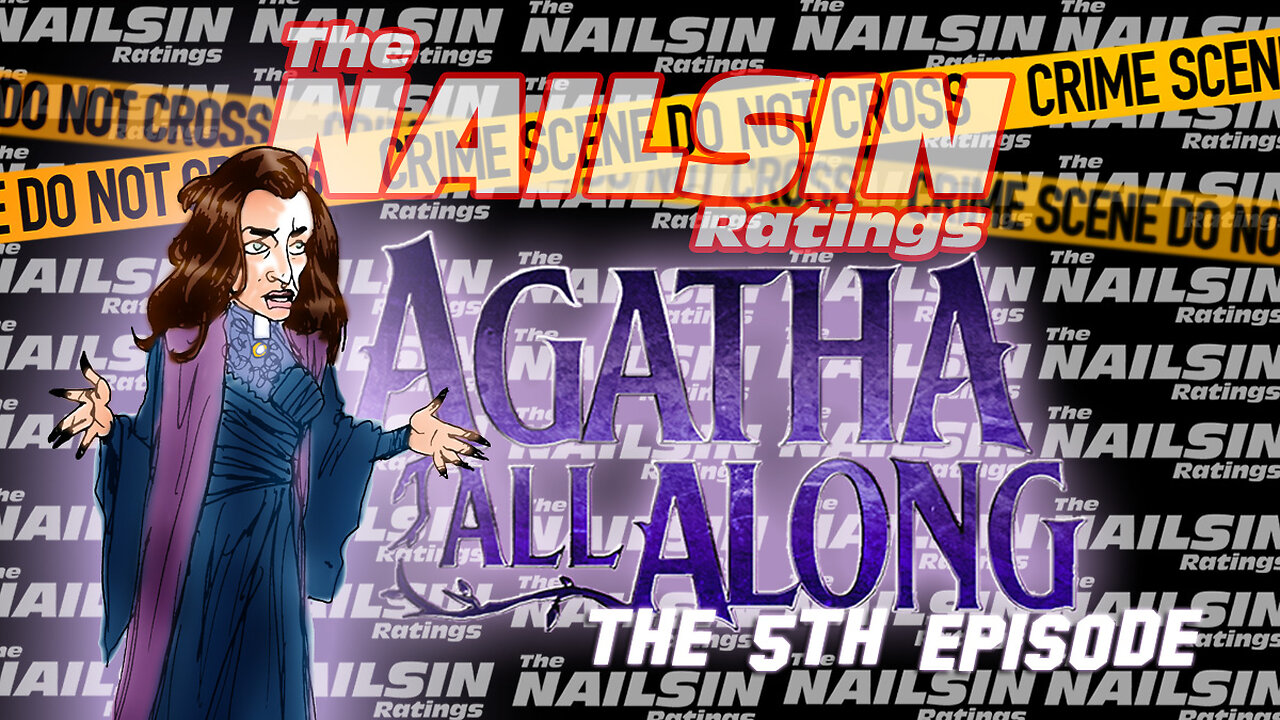 The Nailsin Ratings: Agatha All Along 5th Episode