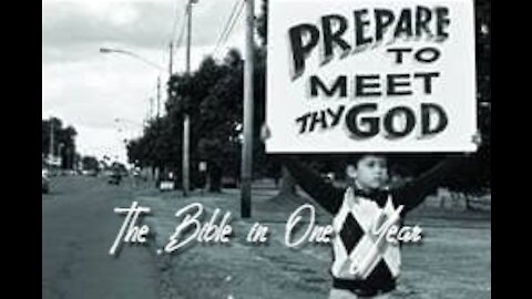 The Bible in One Year: Day 192 "Prepare To Meet Thy God"