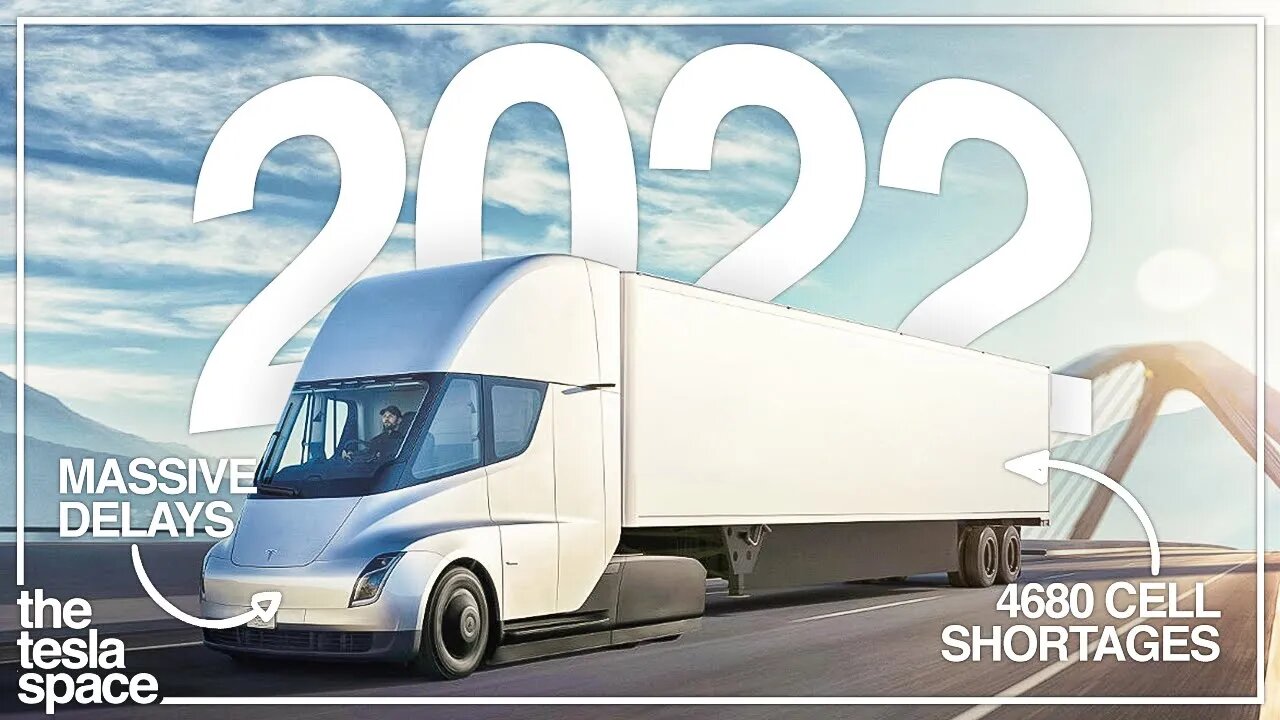 The Tesla Semi 2021 Update Is Here.. (delayed to 2022?)