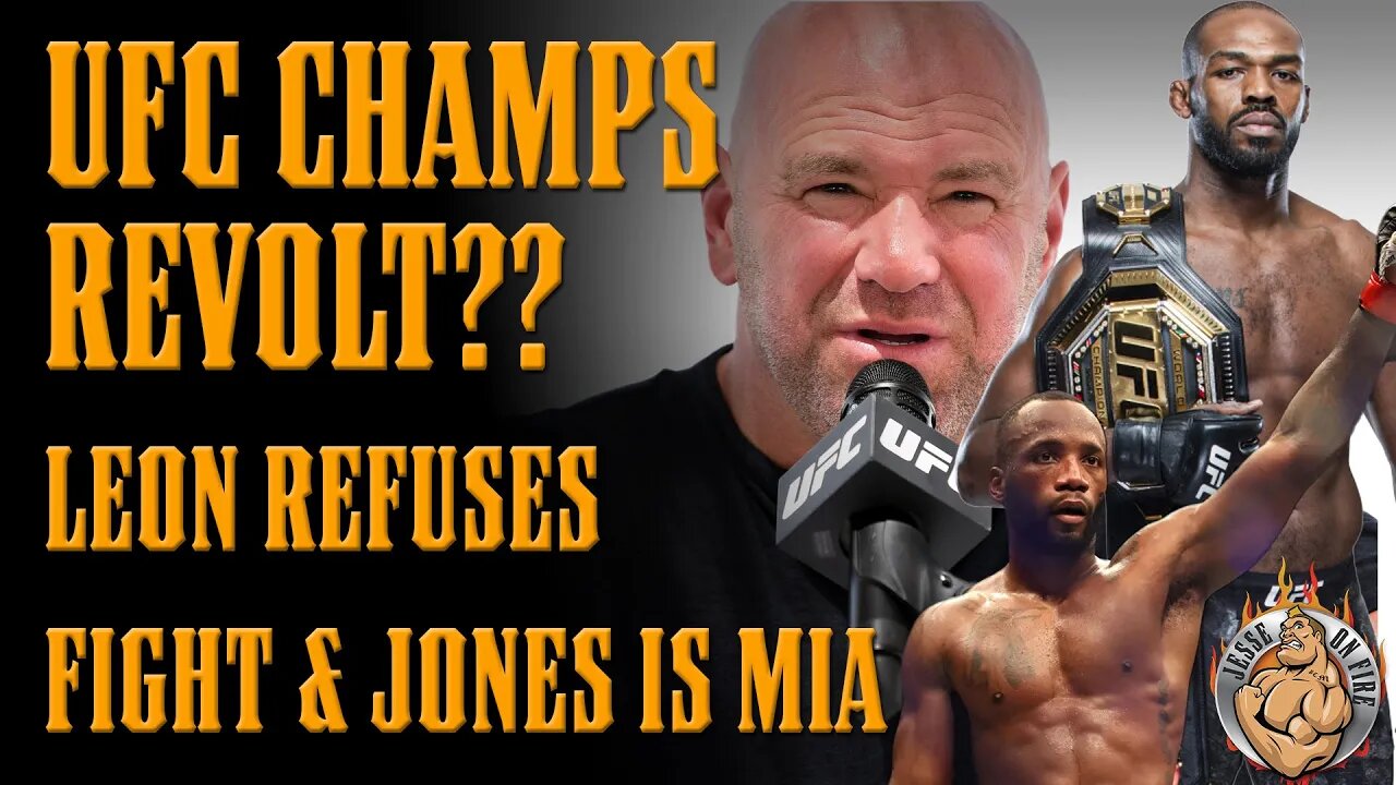 Leon Edwards REFUSING TO FIGHT & Jon Jones is MISSING!! Are Champs in REVOLT?