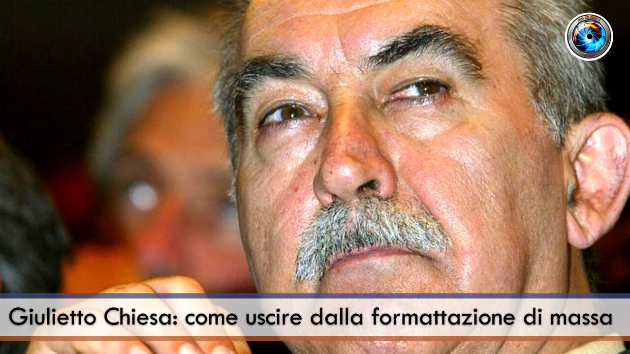 Giulietto Chiesa: come uscire dalla formattazione di massa