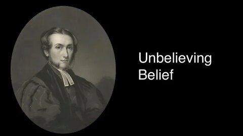 Unbelieving Belief – Alexander Maclaren