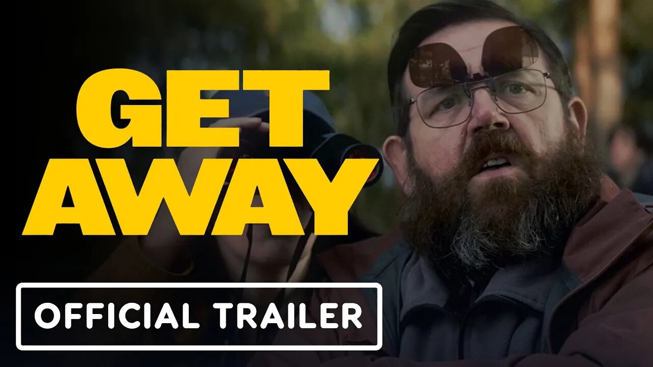 Get Away - Official Trailer