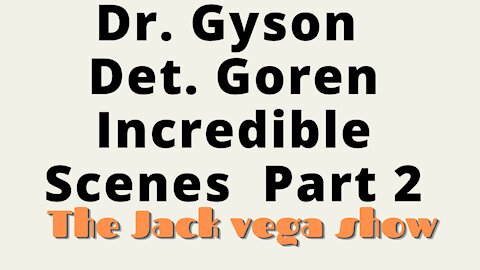 PT2 Dr. Gyson - Det. Goren ***Incredible Scenes***